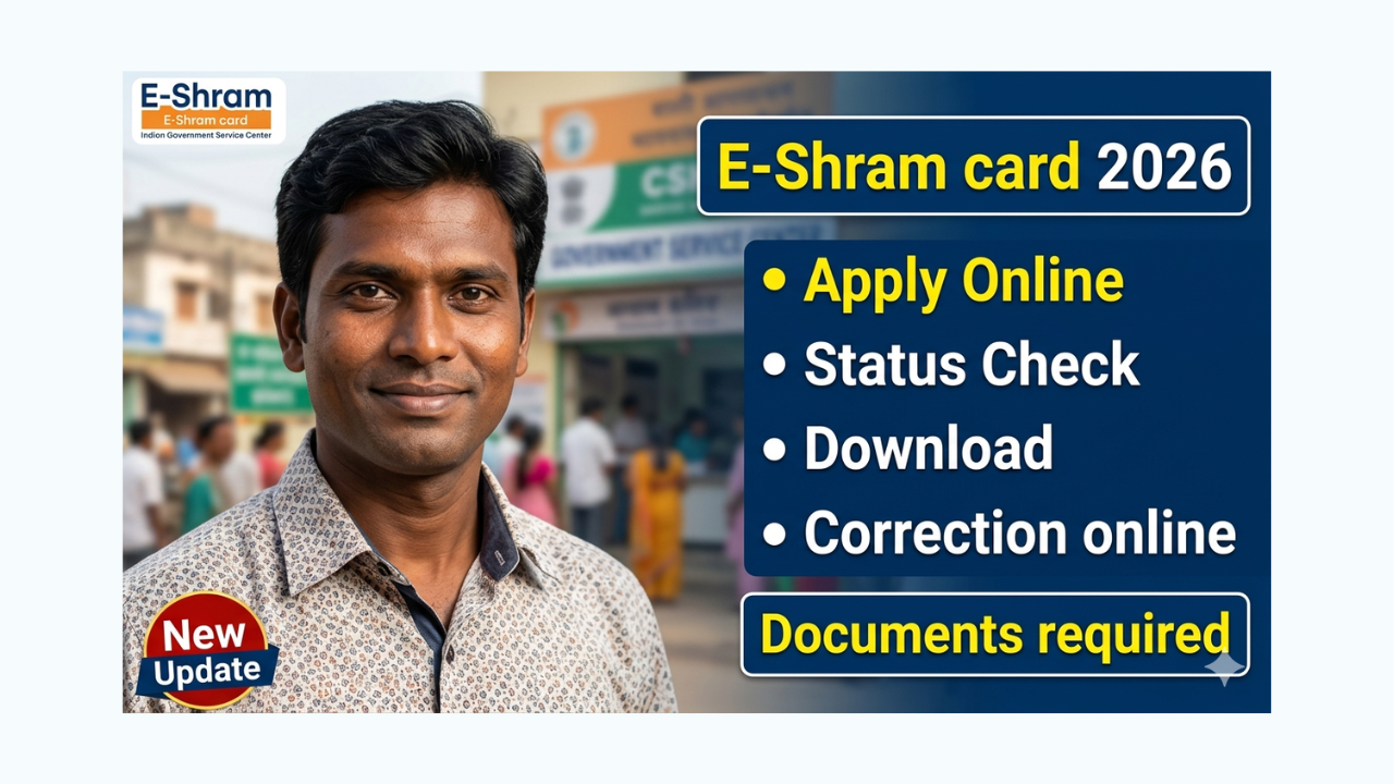 eShram Card Apply Online 2026 Registration, Download, Update, Status Check